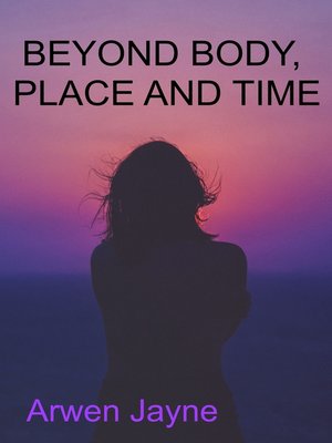 cover image of Beyond Body, Place and Time
